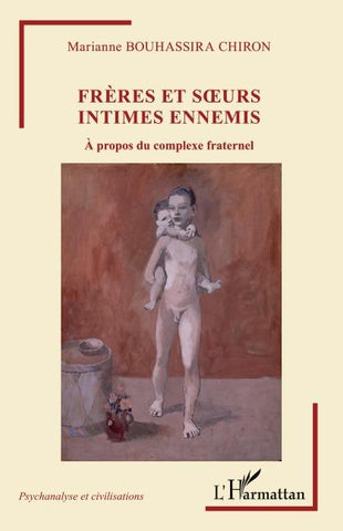 Frères et soeurs intimes ennemis