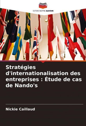 Stratégies d'internationalisation des entreprises : Étude de cas de Nando's
