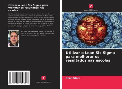 Utilizar o Lean Six Sigma para melhorar os resultados nas escolas