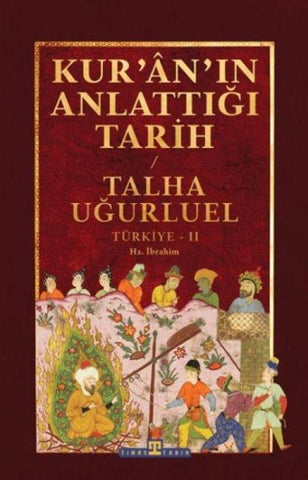 Kur'an'in Anlattigi Tarih: Türkiye 2