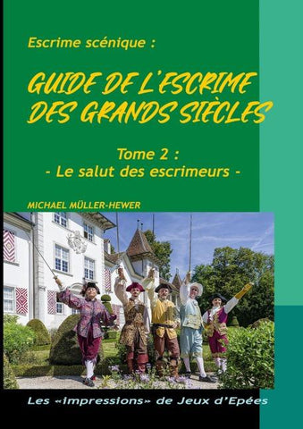 Guide de l'escrime des grands siècles
