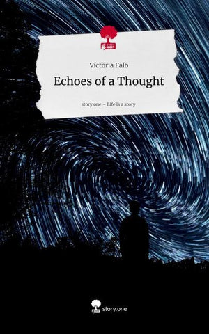 Echoes of a Thought. Life is a Story - story.one