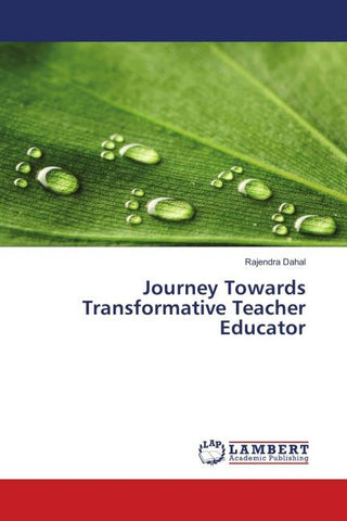 Journey Towards Transformative Teacher Educator