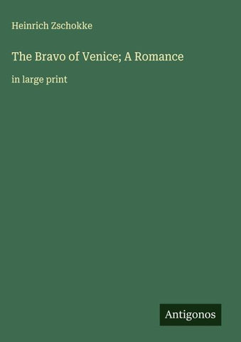 The Bravo of Venice; A Romance