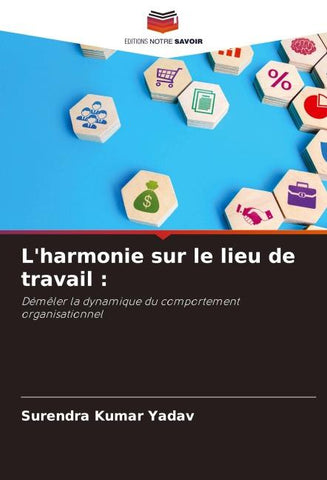 L'harmonie sur le lieu de travail :