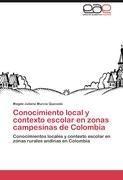 Conocimiento local y contexto escolar en zonas campesinas de Colombia