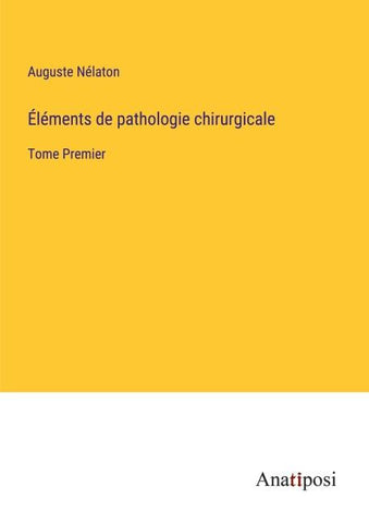 Éléments de pathologie chirurgicale