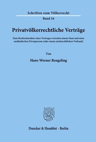 Privatvölkerrechtliche Verträge.