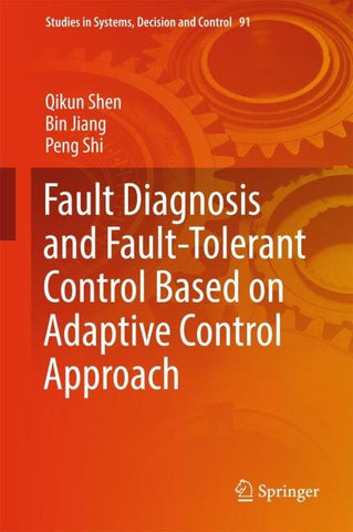Fault Diagnosis and Fault-Tolerant Control Based on Adaptive Control Approach
