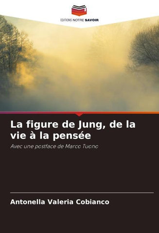 La figure de Jung, de la vie à la pensée