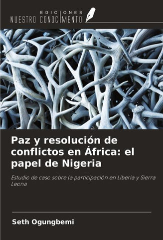 Paz y resolución de conflictos en África: el papel de Nigeria