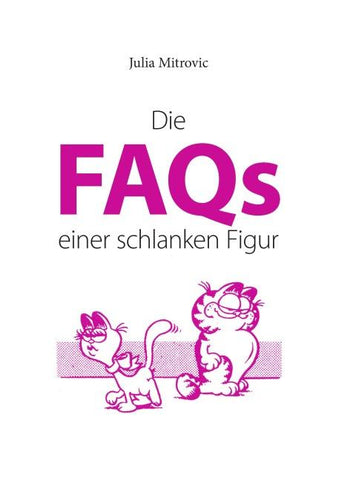 Die FAQs einer schlanken Figur