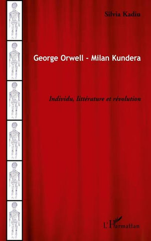 George Orwell - Milan Kundera