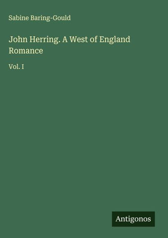 John Herring. A West of England Romance