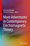 More Adventures in Contemporary Electromagnetic Theory