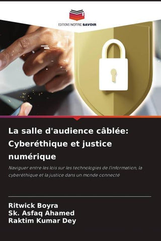 La salle d'audience câblée: Cyberéthique et justice numérique