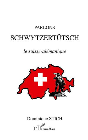 PARLONS SCHWYTZERTÜTSCH