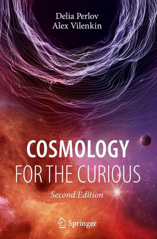 Cosmology for the Curious