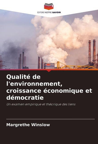 Qualité de l'environnement, croissance économique et démocratie