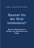 Kannst Du die Welt verändern?