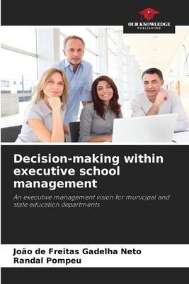 Decision-making within executive school management