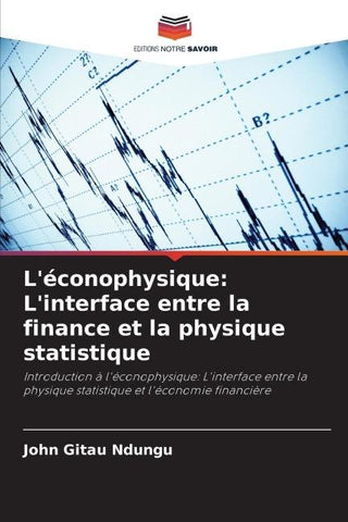 L'éconophysique: L'interface entre la finance et la physique statistique