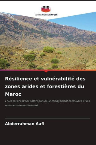 Résilience et vulnérabilité des zones arides et forestières du Maroc