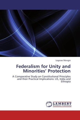 Federalism for Unity and Minorities' Protection