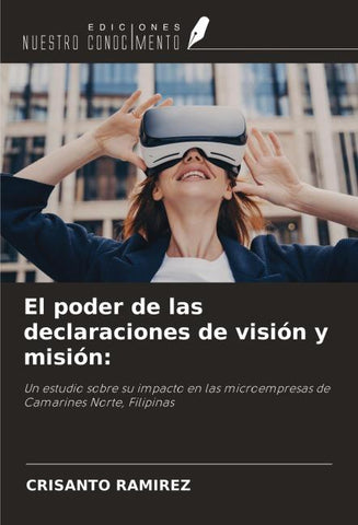 El poder de las declaraciones de visión y misión: