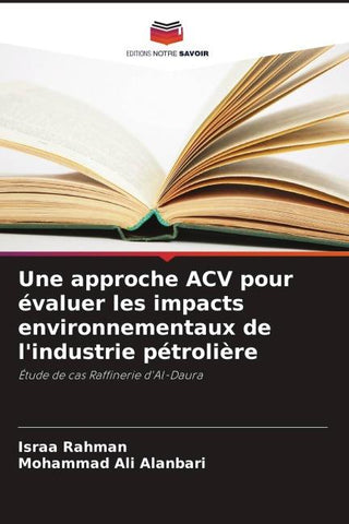 Une approche ACV pour évaluer les impacts environnementaux de l'industrie pétrolière