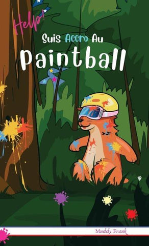 Help ! Suis Accro Au Paintball