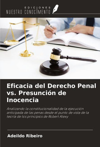 Eficacia del Derecho Penal vs. Presunción de Inocencia