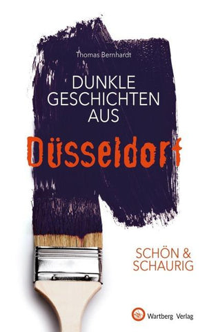 Dunkle Geschichten aus Düsseldorf