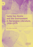 Same-Sex Desire and the Environment in Norwegian Literature, 1908–1979