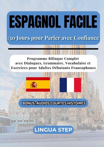 Espagnol Facile : 30 Jours pour Parler avec Confiance