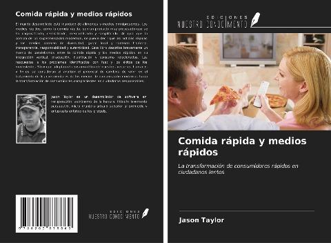 Comida rápida y medios rápidos