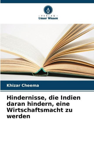 Hindernisse, die Indien daran hindern, eine Wirtschaftsmacht zu werden