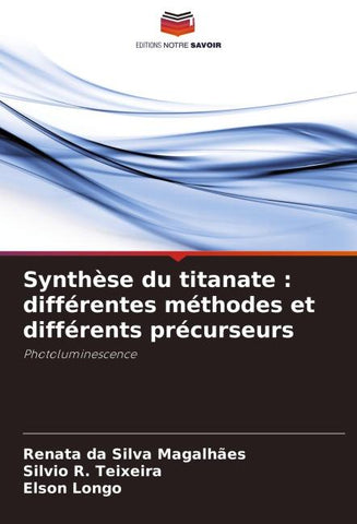 Synthèse du titanate : différentes méthodes et différents précurseurs