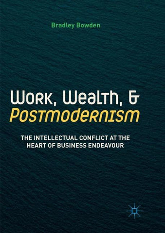 Work, Wealth, and Postmodernism