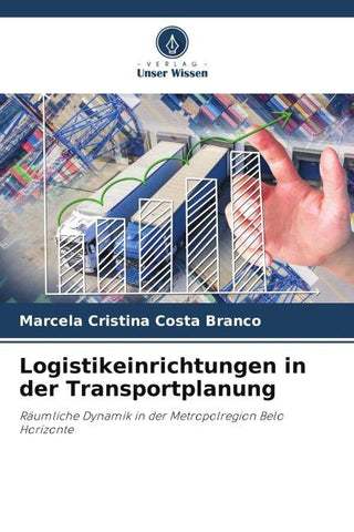 Logistikeinrichtungen in der Transportplanung