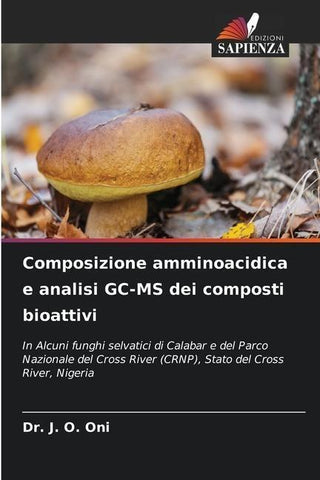 Composizione amminoacidica e analisi GC-MS dei composti bioattivi
