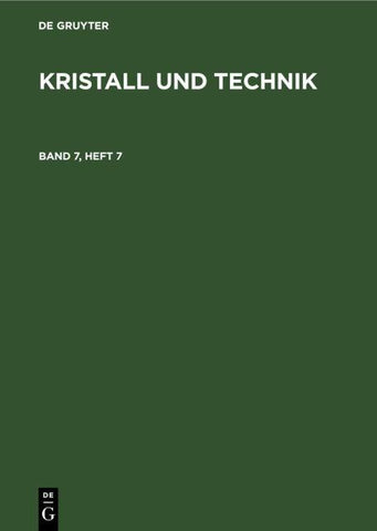 Kristall und Technik. Band 7, Heft 7