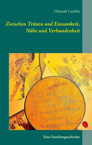 Zwischen Tränen und Einsamkeit, Nähe und Verbundenheit