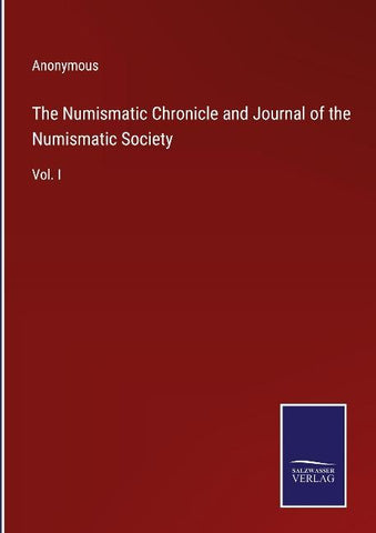 The Numismatic Chronicle and Journal of the Numismatic Society