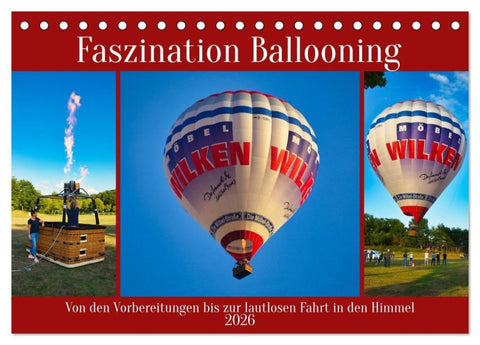 Faszination Ballooning (Tischkalender 2026 DIN A5 quer), CALVENDO Monatskalender