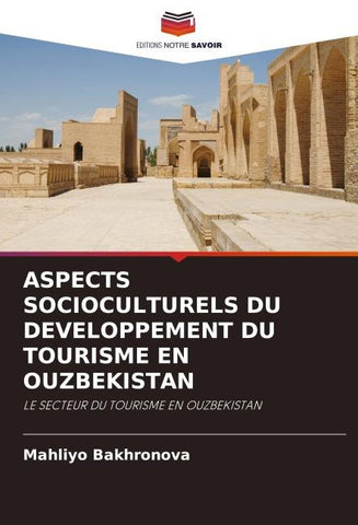 ASPECTS SOCIOCULTURELS DU DEVELOPPEMENT DU TOURISME EN OUZBEKISTAN