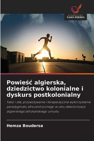 Powie¿¿ algierska, dziedzictwo kolonialne i dyskurs postkolonialny