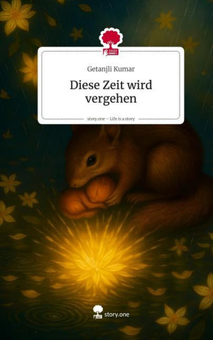 Diese Zeit wird vergehen. Life is a Story - story.one