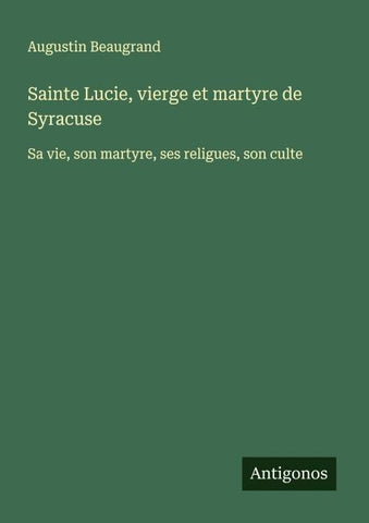 Sainte Lucie, vierge et martyre de Syracuse