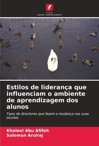 Estilos de liderança que influenciam o ambiente de aprendizagem dos alunos